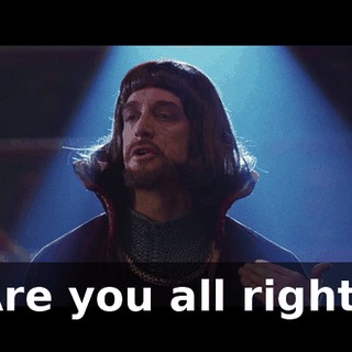 Are you all right?