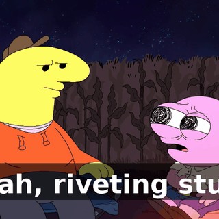 Yeah, riveting stuff.