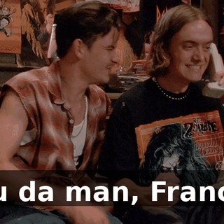 You da man, Francis!