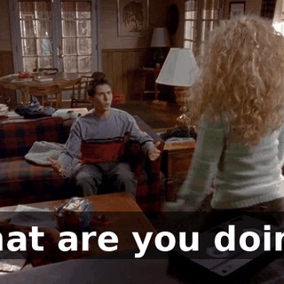 What are you doing?