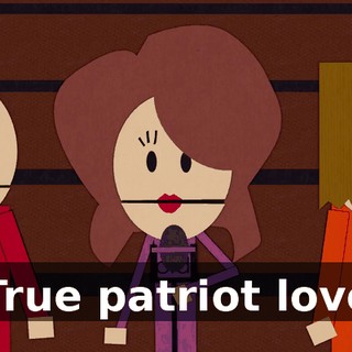 ♪ True patriot love ♪