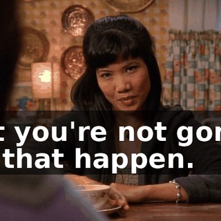But you're not gonna let that happen.
