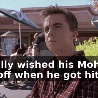 I really wished his Mohawk fell off when he got hit.