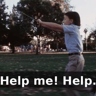 Help me! Help.