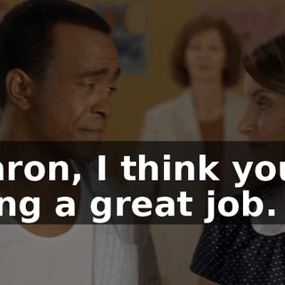 Sharon, I think you're doing a great job.