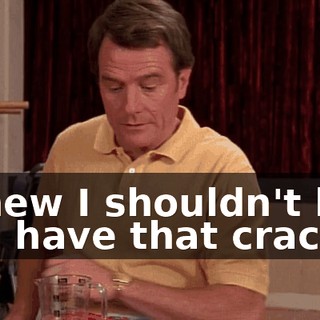I knew I shouldn't let you have that cracker.