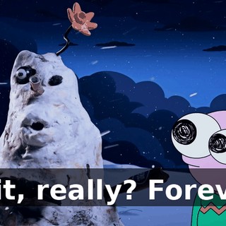 Wait, really? Forever?