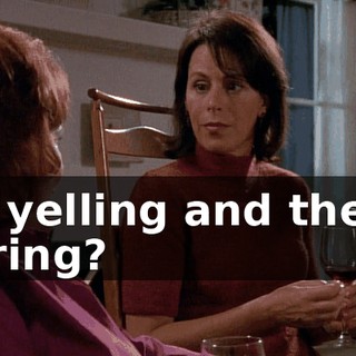 the yelling and the TV blaring?