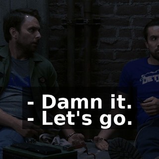 - Damn it. - Let's go.