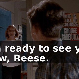 I'm ready to see you now, Reese.