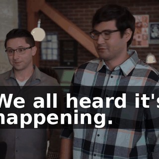We all heard it's happening.