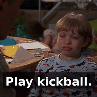 Play kickball.