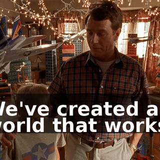We've created a world that works.