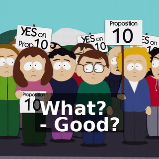 What? - Good?