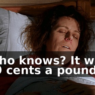 Who knows? It was 39 cents a pound.