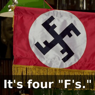 It's four "F's."