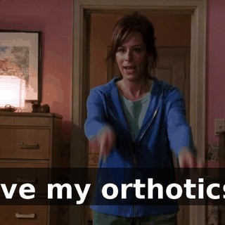 love my orthotics?