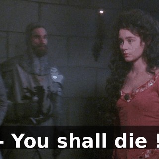 - You shall die !