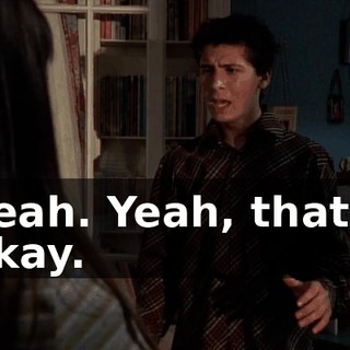 Yeah. Yeah, that's okay.