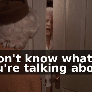 I don't know what you're talking about.