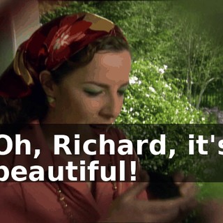 Oh, Richard, it's beautiful!