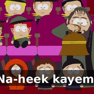Na-heek kayem.