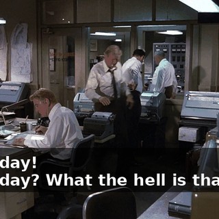 - Mayday! - Mayday? What the hell is that for?