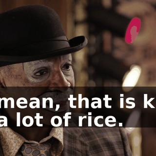 - I mean, that is kind of a lot of rice.