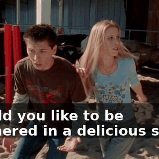 Would you like to be slathered in a delicious sauce