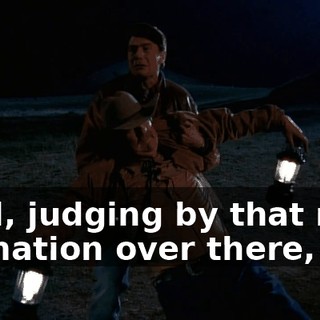 Well, judging by that rock formation over there,