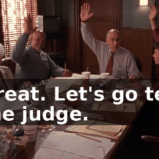 Great. Let's go tell the judge.