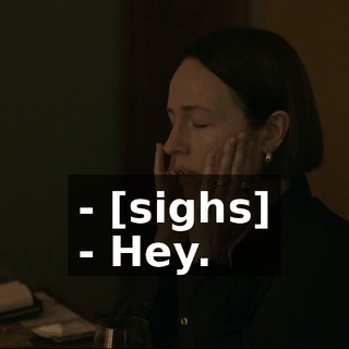 - [sighs] - Hey.