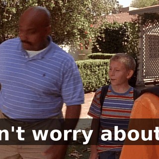 Don't worry about it.