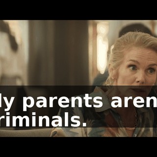 My parents aren't criminals.