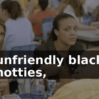 unfriendly black hotties,