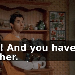 No! And you haven't either.