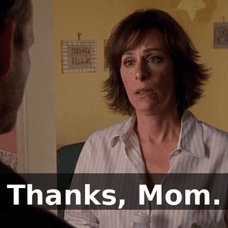 Thanks, Mom.