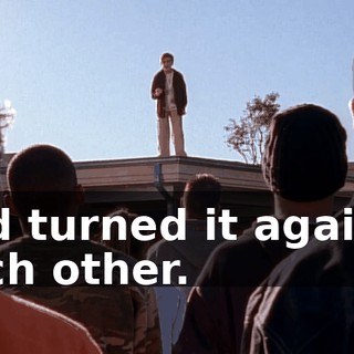 and turned it against each other.