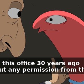 I built this office 30 years ago without any permission from the city