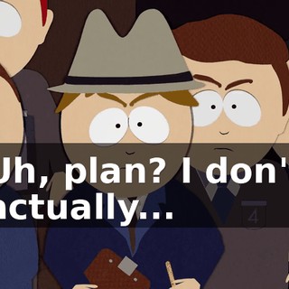 Uh, plan? I don't actually...