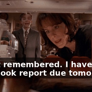 I just remembered. I have a big book report due tomorrow.
