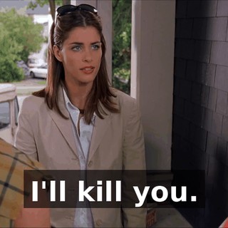 I'll kill you.