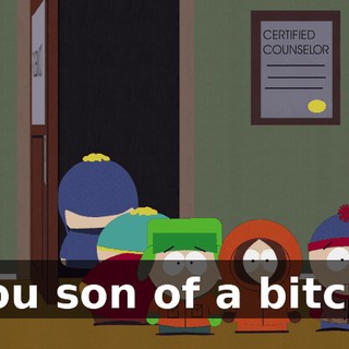 you son of a bitch!