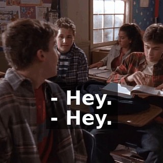 - Hey. - Hey.