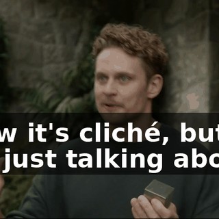 I know it's cliché, but we were just talking about it.