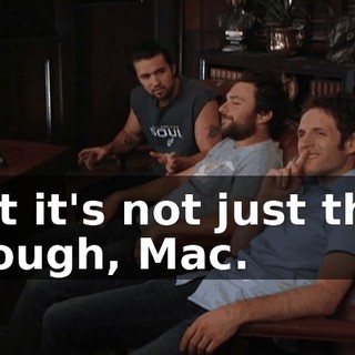 But it's not just that though, Mac.