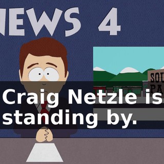 Craig Netzle is standing by.