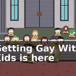 ♪ Getting Gay With Kids is here ♪