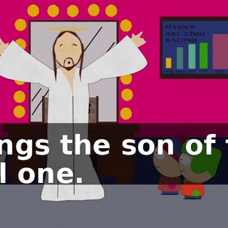 brings the son of the evil one.