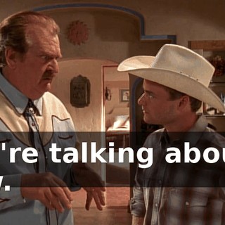 You're talking about a cow.